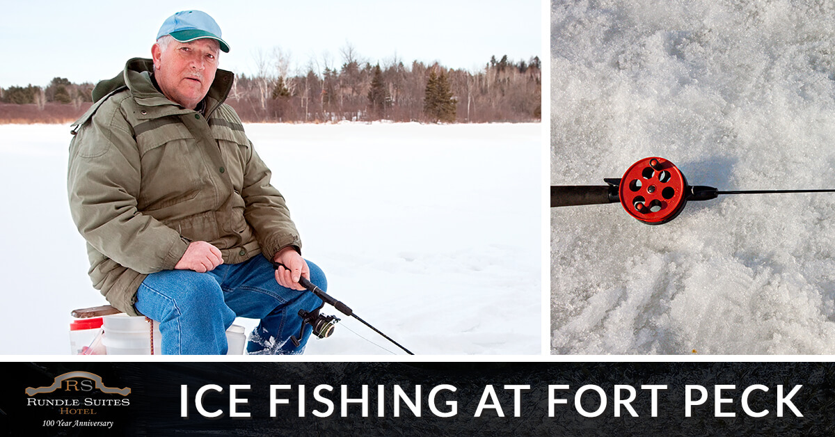 Ice Fishing at Fort Peck Rundle Suites