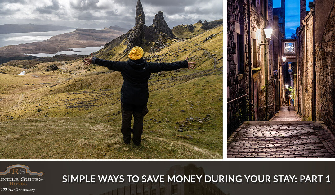Simple Ways to Save Money During Your Stay; Part 1